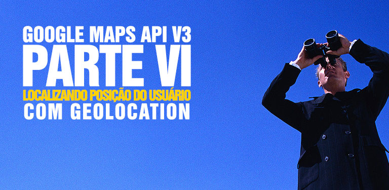 google-maps-api-parte-6-pegando-local-do-usuario-com-html5-geolocation